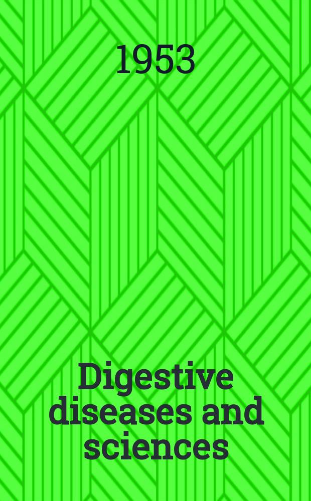 Digestive diseases and sciences : Formerly publ. as the American journal of digestive diseases. Vol.20, №3
