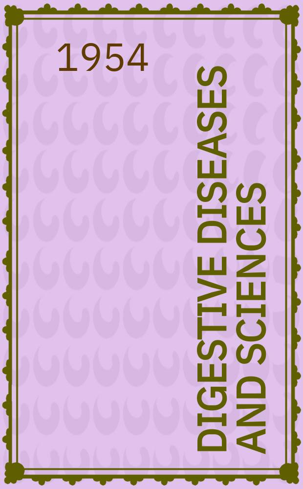 Digestive diseases and sciences : Formerly publ. as the American journal of digestive diseases. Vol.21, №3