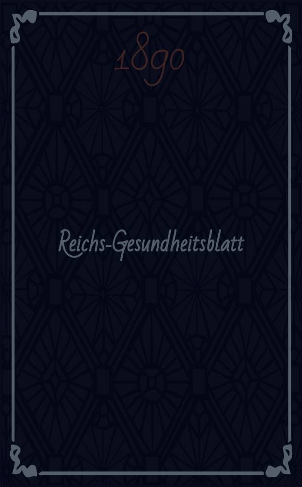 Reichs-Gesundheitsblatt : Hrsg. vom Reichsgesundheitsamt. Jg.14 1890, №26