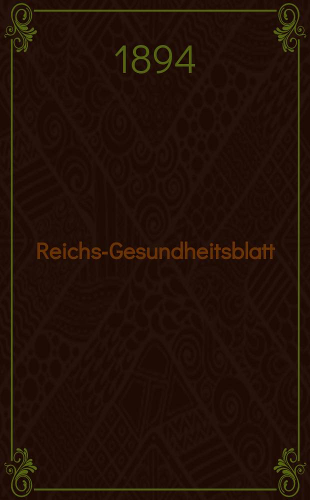 Reichs-Gesundheitsblatt : Hrsg. vom Reichsgesundheitsamt. Jg.18 1894, №14