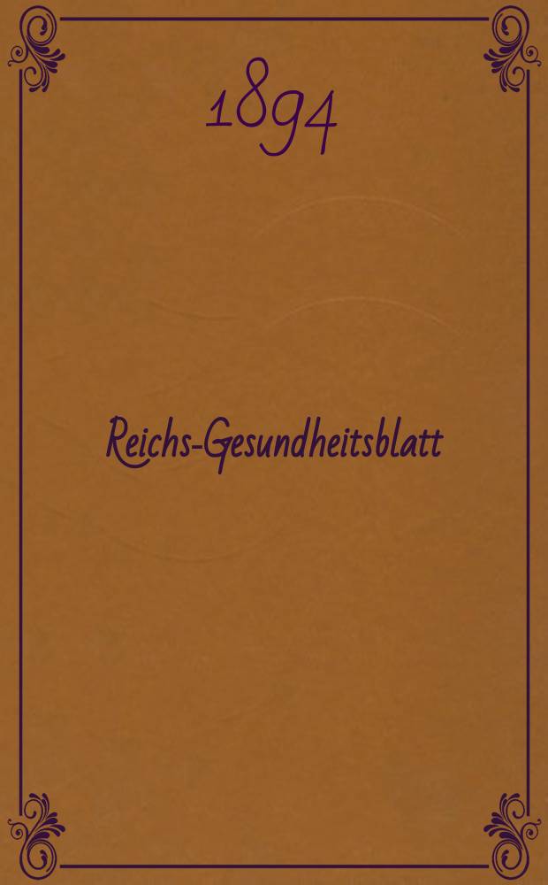 Reichs-Gesundheitsblatt : Hrsg. vom Reichsgesundheitsamt. Jg.18 1894, №23