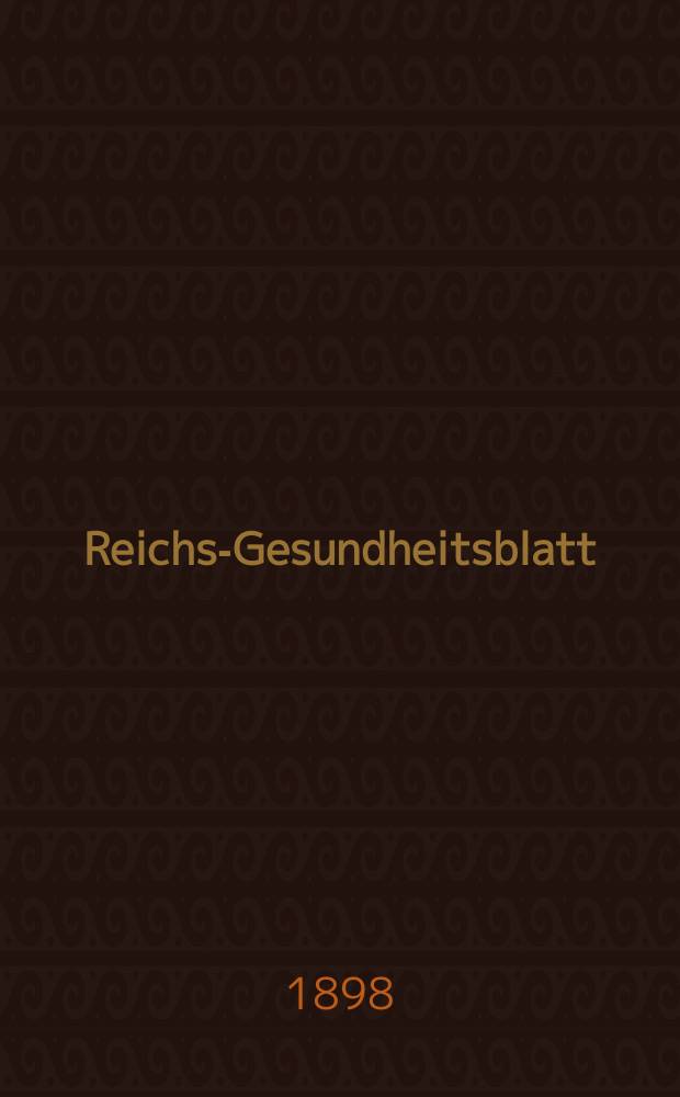 Reichs-Gesundheitsblatt : Hrsg. vom Reichsgesundheitsamt. Jg.22 1898, №17