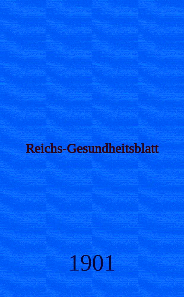 Reichs-Gesundheitsblatt : Hrsg. vom Reichsgesundheitsamt. Jg.25 1901, №29