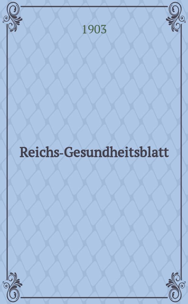 Reichs-Gesundheitsblatt : Hrsg. vom Reichsgesundheitsamt. Jg.27 1903, №46