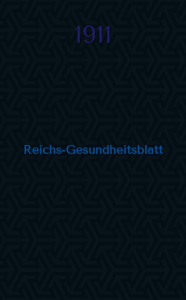 Reichs-Gesundheitsblatt : Hrsg. vom Reichsgesundheitsamt. Jg.35 1911, №38