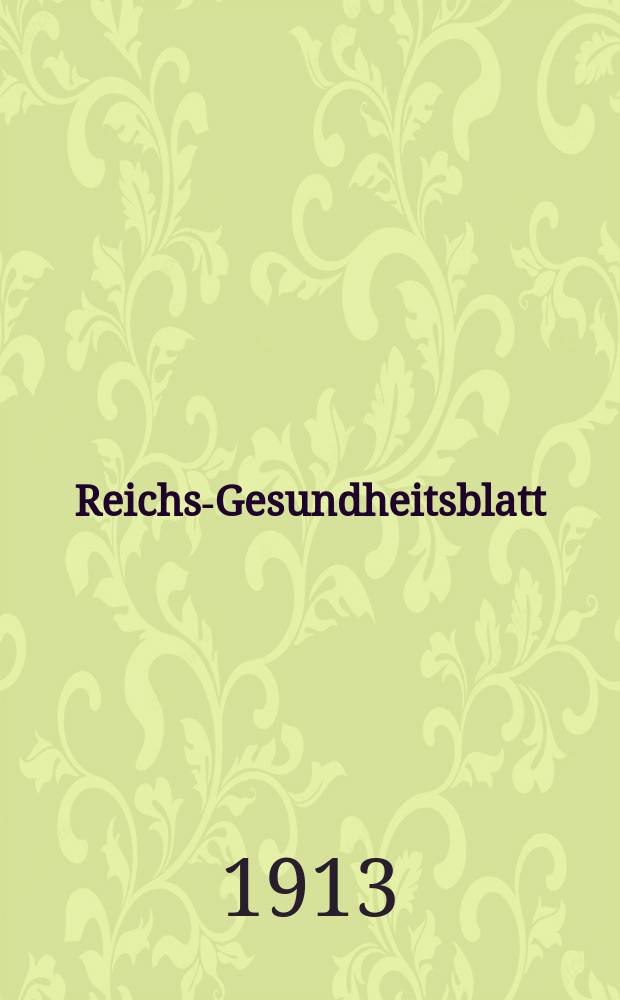 Reichs-Gesundheitsblatt : Hrsg. vom Reichsgesundheitsamt. Jg.37 1913, №43