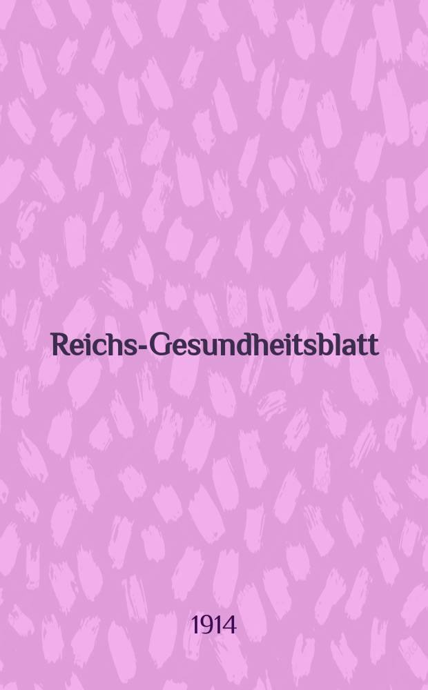 Reichs-Gesundheitsblatt : Hrsg. vom Reichsgesundheitsamt. Jg.38 1914, №23