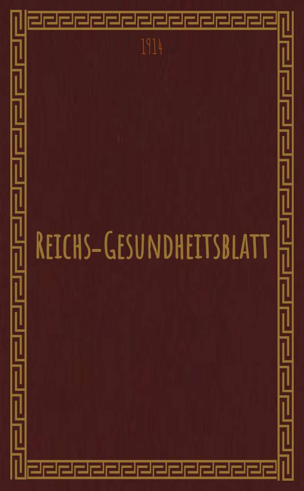 Reichs-Gesundheitsblatt : Hrsg. vom Reichsgesundheitsamt. Jg.38 1914, №24