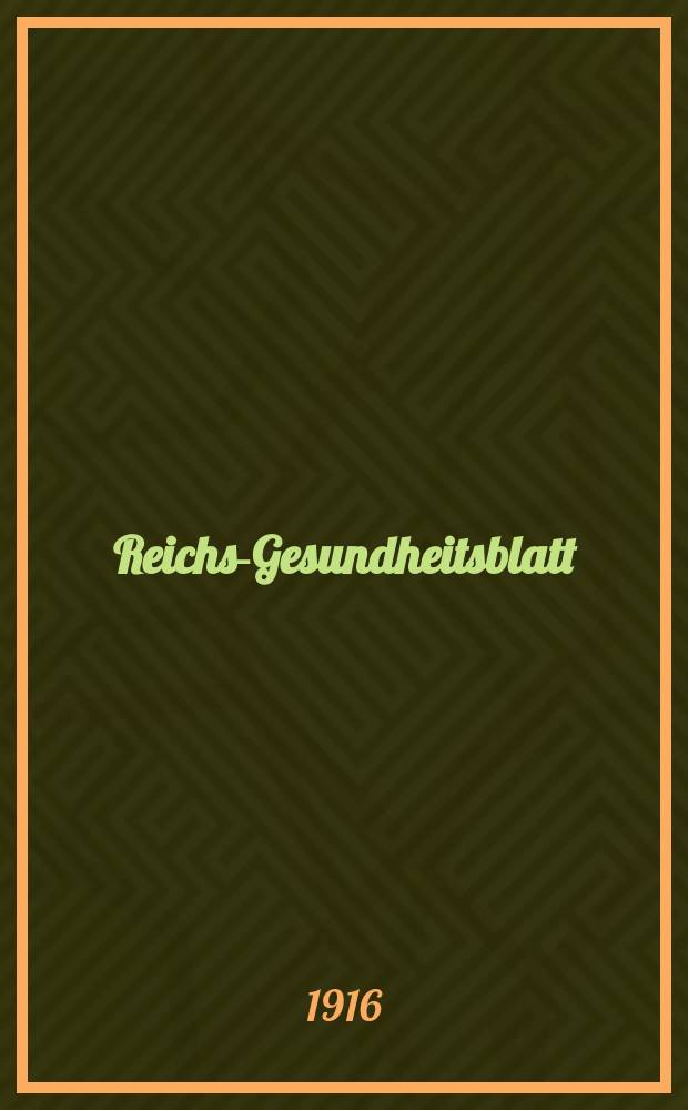 Reichs-Gesundheitsblatt : Hrsg. vom Reichsgesundheitsamt. Jg.40 1916, №20
