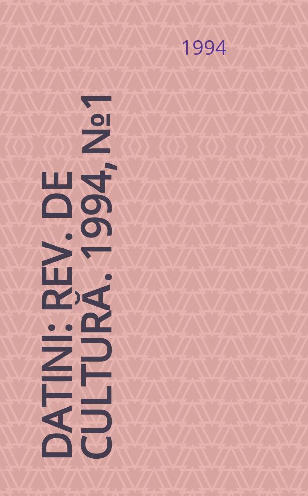 Datini : Rev. de cultură. 1994, №1/2(6/7)