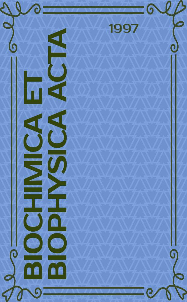 Biochimica et biophysica acta : International journal of biochemistry and biophysics. Vol.1347, №1