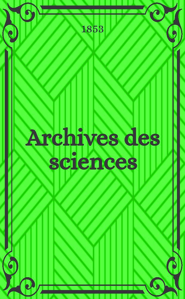 Archives des sciences : Éd. par la Soc. de physique et d'histoire naturelle de Genève. T.24