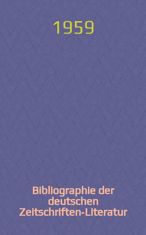 Bibliographie der deutschen Zeitschriften-Literatur : Alphabetisches nach Schlagworten sachlich geordnetes Verzeichnis, von... Aufs&auml;tzen, die w&auml;hrend des Jahres in... zumeist wissenschaftlichen Zeitschriften deutscher Zunge erschienen sind. Bd.116 1958, Lfg.15