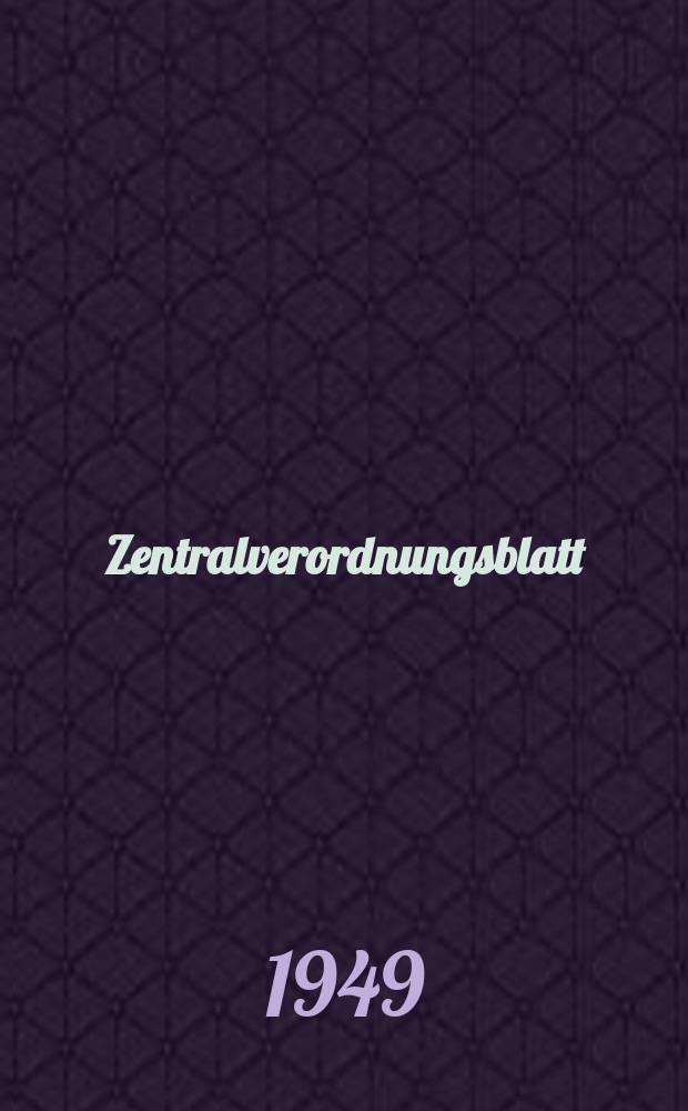 Zentralverordnungsblatt : Amtliches Organ der Deutschen Wirtschaftskommission und ihrer Hauptverwaltungen Sowie der Deutschen Verwaltungen für Inneres, Justiz und Volksbildung Hrsg. von der Deutschen Justizverwaltung der sowjetischen Besatzungszone in Deutschland. 1949, №8