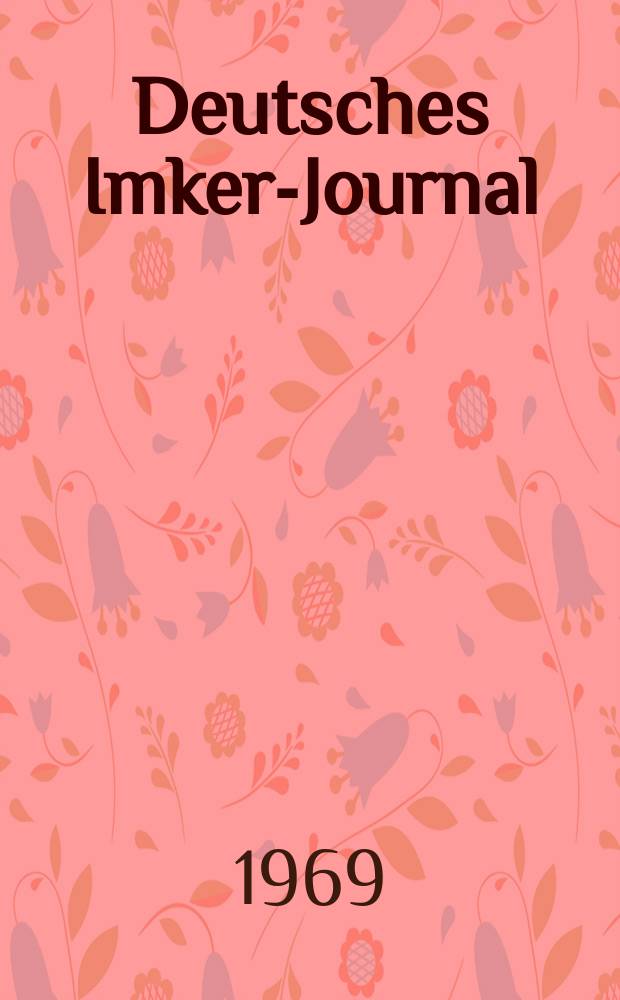 Deutsches Imker-Journal : Forum für Wiss. u. Praxis Überregionale dt. Imker-Fachztschr. Vereinigt mit "Nordwestdt. Imkerzeitung", "Westfälische Bienenzeitung". Jg.3 1969, №7