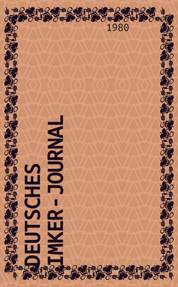 Deutsches Imker-Journal : Forum für Wiss. u. Praxis Überregionale dt. Imker-Fachztschr. Vereinigt mit "Nordwestdt. Imkerzeitung", "Westfälische Bienenzeitung". Jg.14 1980, H.9