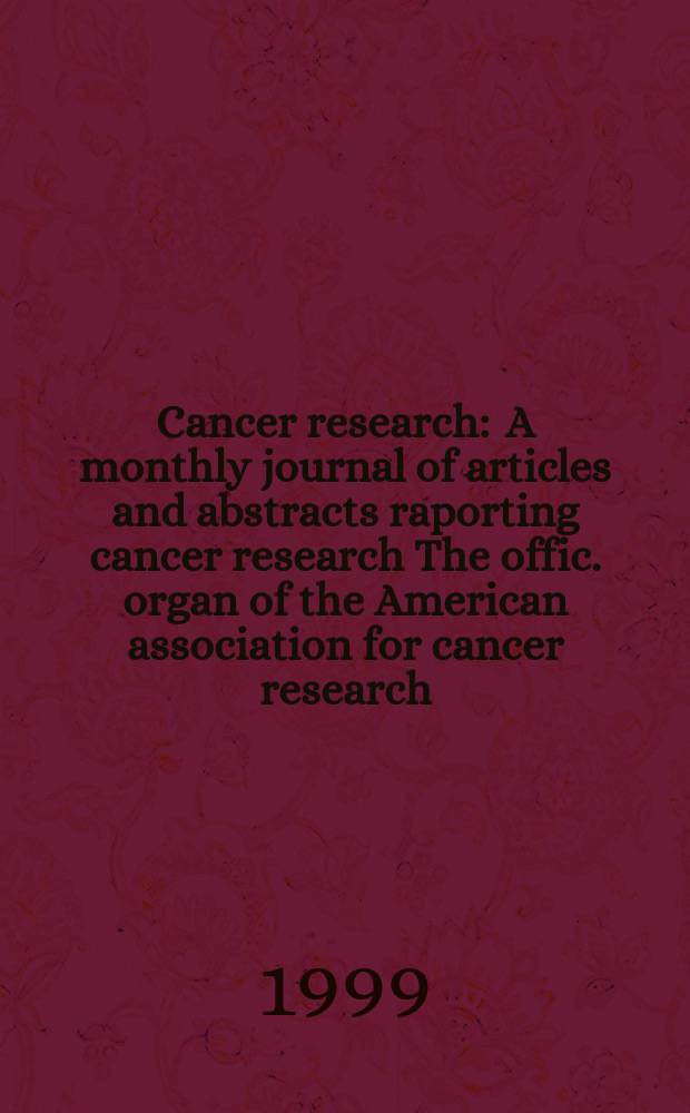 Cancer research : A monthly journal of articles and abstracts raporting cancer research The offic. organ of the American association for cancer research. Vol.59, Указатель