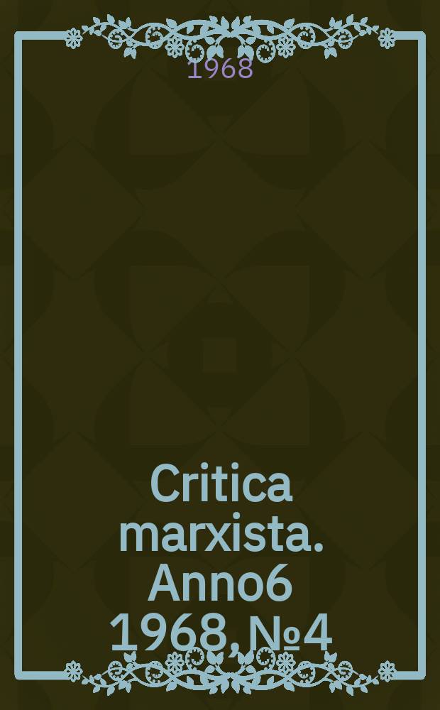 Critica marxista. Anno6 1968, №4/5