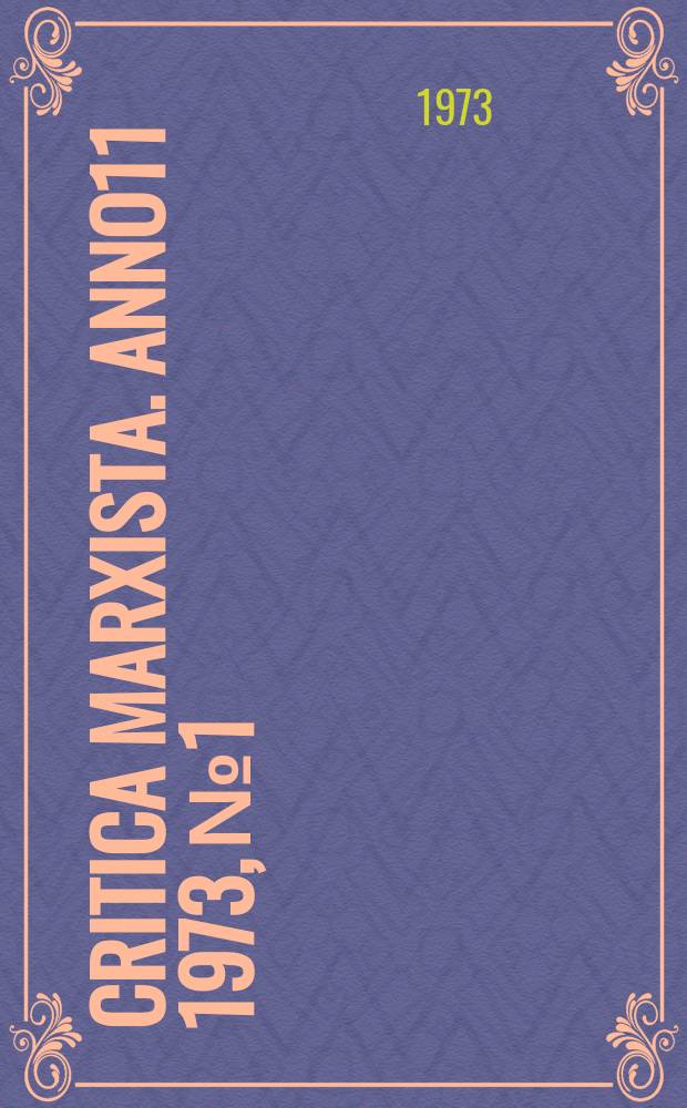 Critica marxista. Anno11 1973, №1