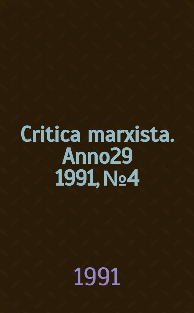 Critica marxista. Anno29 1991, №4