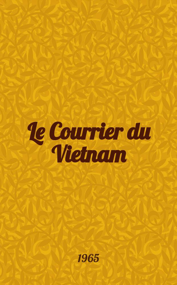 Le Courrier du Vietnam : Informations & documents. Année2 1965, №22