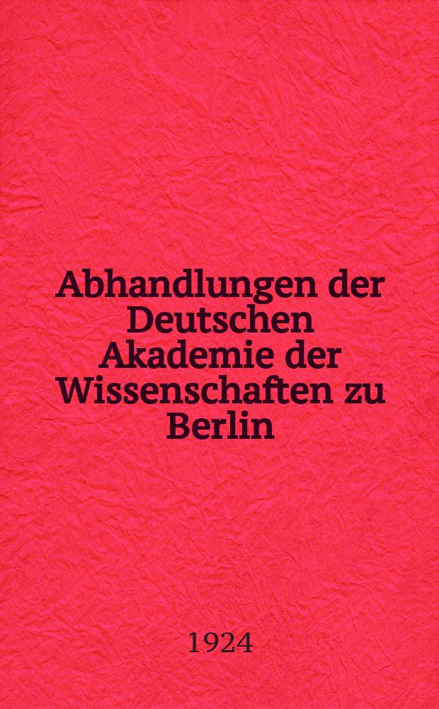 Abhandlungen der Deutschen Akademie der Wissenschaften zu Berlin