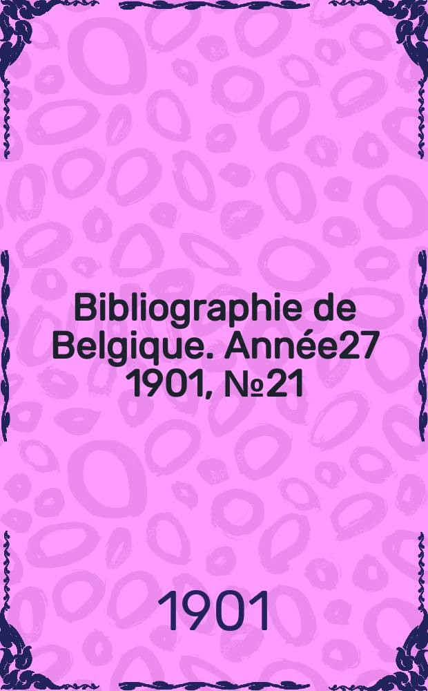 Bibliographie de Belgique. Année27 1901, №21