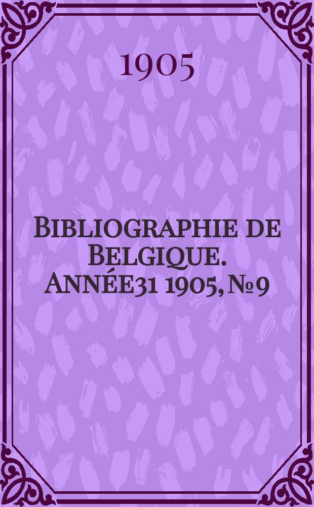 Bibliographie de Belgique. Année31 1905, №9