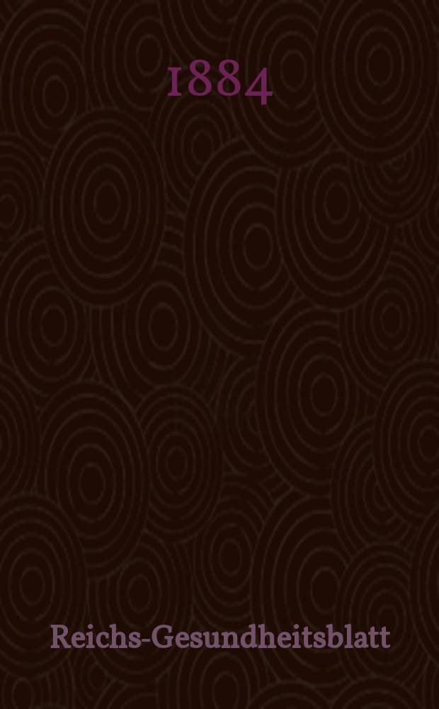 Reichs-Gesundheitsblatt : Hrsg. vom Reichsgesundheitsamt. Jg.8 1884, №23