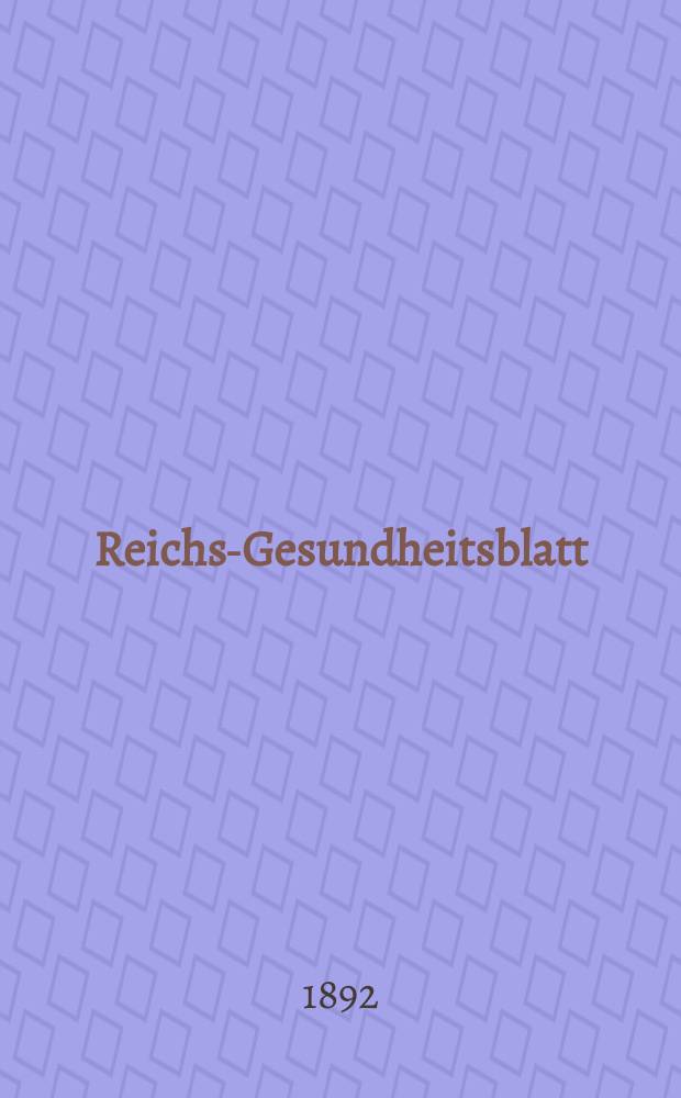 Reichs-Gesundheitsblatt : Hrsg. vom Reichsgesundheitsamt. Jg.16 1892, №51