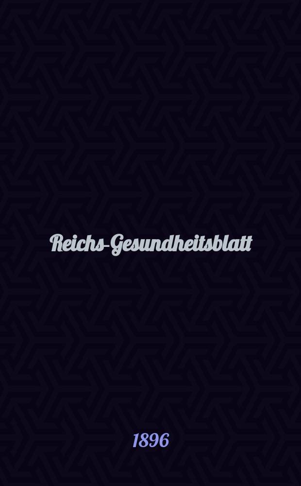 Reichs-Gesundheitsblatt : Hrsg. vom Reichsgesundheitsamt. Jg.20 1896, №51