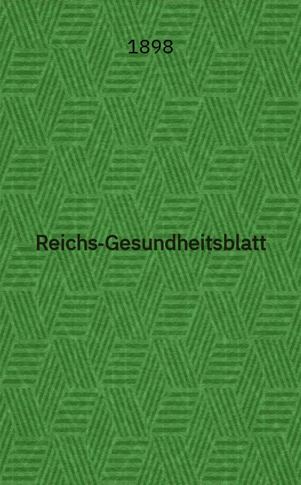 Reichs-Gesundheitsblatt : Hrsg. vom Reichsgesundheitsamt. Jg.22 1898, №37