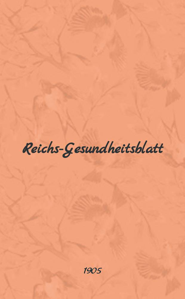 Reichs-Gesundheitsblatt : Hrsg. vom Reichsgesundheitsamt. Jg.29 1905, №16