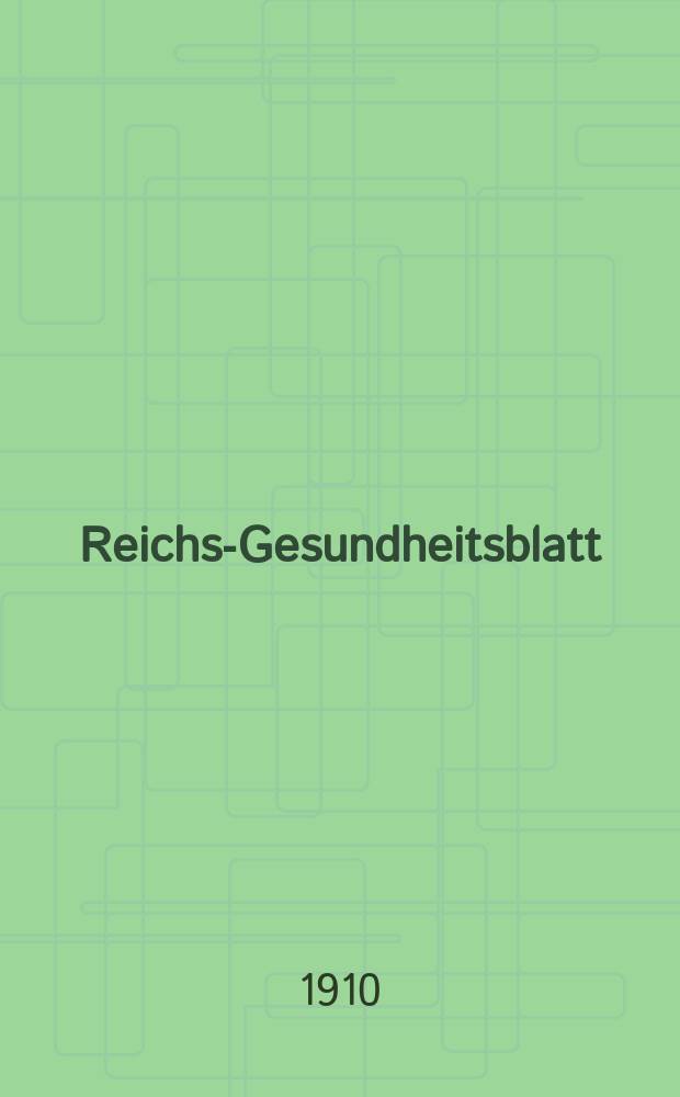 Reichs-Gesundheitsblatt : Hrsg. vom Reichsgesundheitsamt. Jg.34 1910, №39