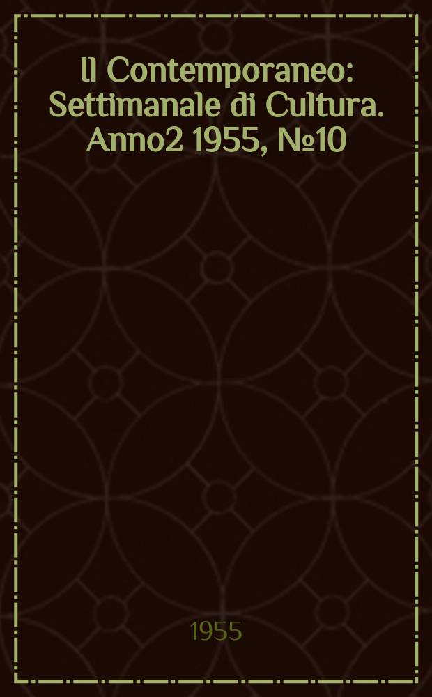 Il Contemporaneo : Settimanale di Cultura. Anno2 1955, №10