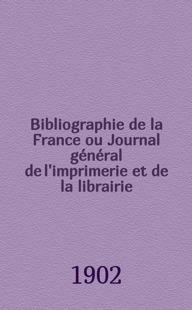 Bibliographie de la France ou Journal général de l'imprimerie et de la librairie : Livres, compositions musicales, gravures. etc. Publ. sur les documents directement fournis par le Ministère de l'intérieur. Année91 1902, T.46, №42