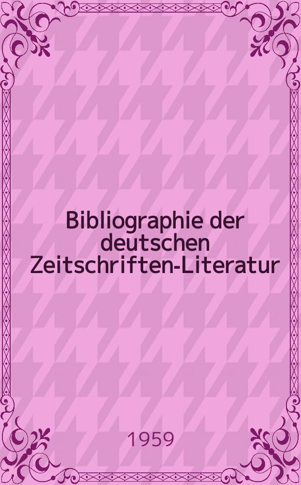 Bibliographie der deutschen Zeitschriften-Literatur : Alphabetisches nach Schlagworten sachlich geordnetes Verzeichnis, von... Aufsätzen, die während des Jahres in... zumeist wissenschaftlichen Zeitschriften deutscher Zunge erschienen sind. Bd.116 1958, Lfg.14