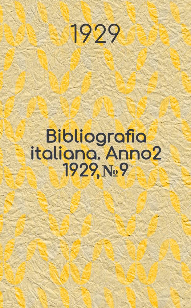 Bibliografia italiana. [Anno2] 1929, №9