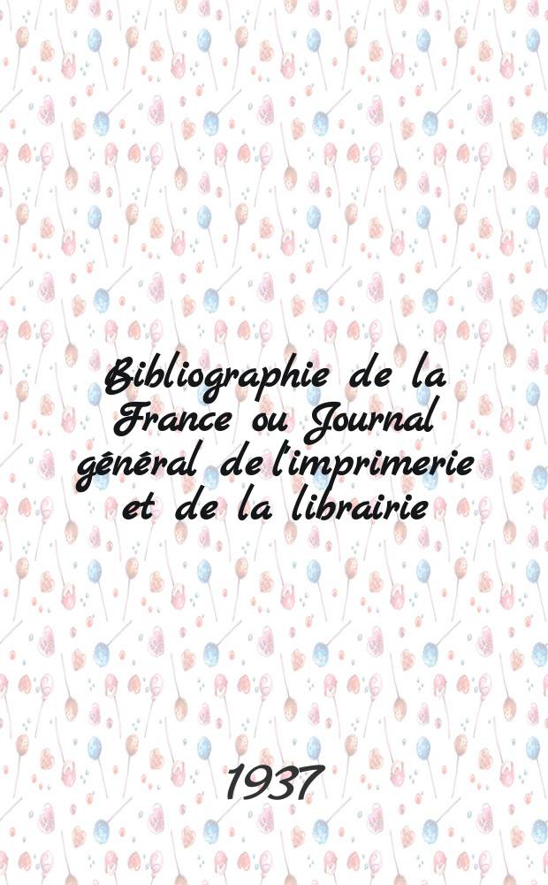 Bibliographie de la France ou Journal général de l'imprimerie et de la librairie : Livres, compositions musicales, gravures. etc. Publ. sur les documents directement fournis par le Ministère de l'intérieur. Année126 1937, №8