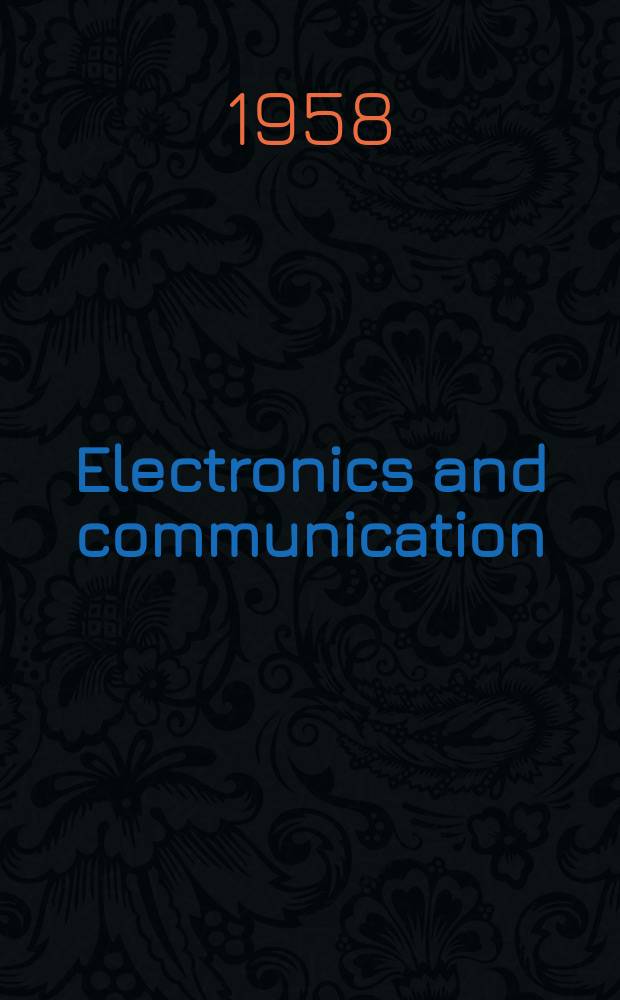 Electronics and communication : The only Canadian journal devoted specifically to the applications of communications and electronics. Vol.6, №12
