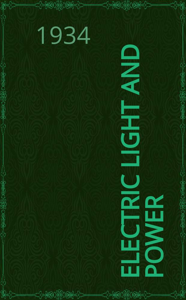 Electric light and power : Founded in 1922 Engineering, management and selling Publ. monthly. Vol.12, №8