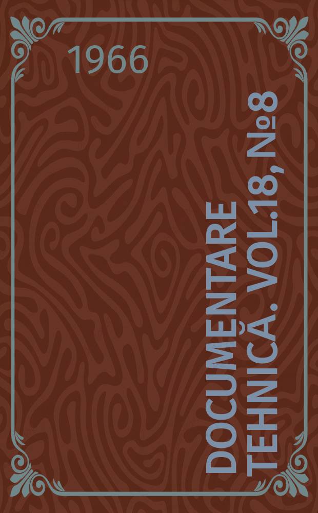 Documentare tehnică. Vol.18, №8