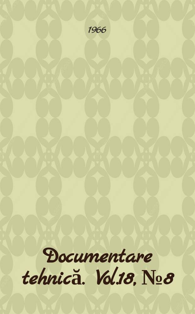 Documentare tehnică. Vol.18, №8