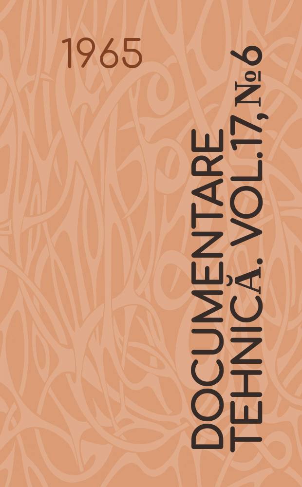 Documentare tehnică. Vol.17, №6