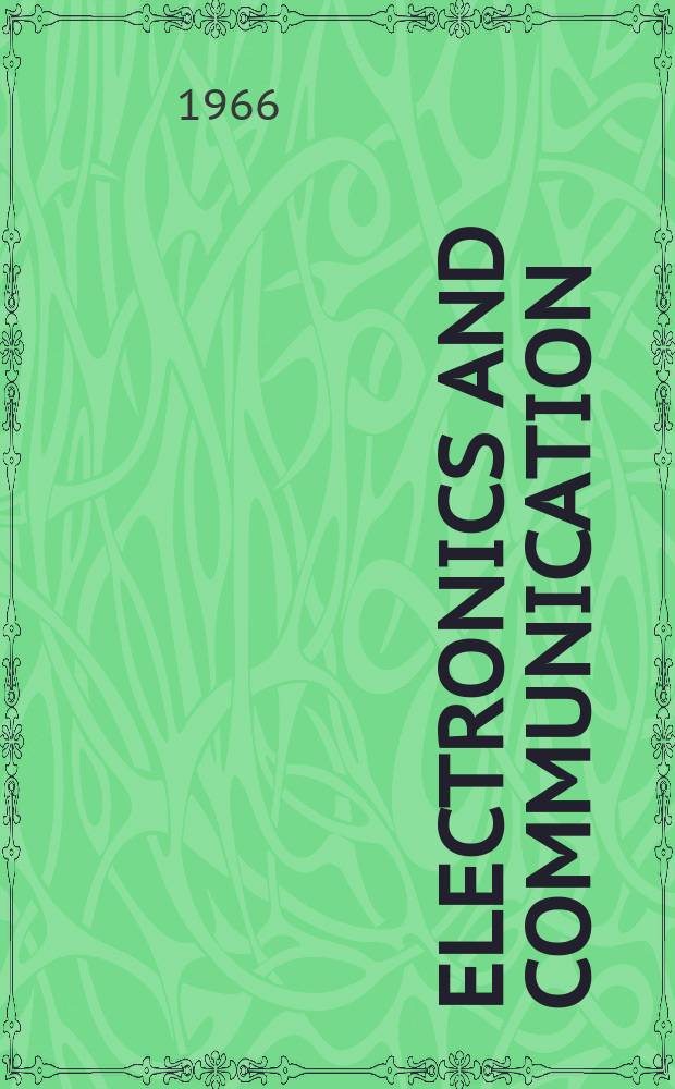 Electronics and communication : The only Canadian journal devoted specifically to the applications of communications and electronics. Vol.14, №12