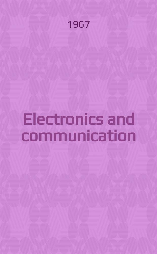 Electronics and communication : The only Canadian journal devoted specifically to the applications of communications and electronics. Vol.15, №5