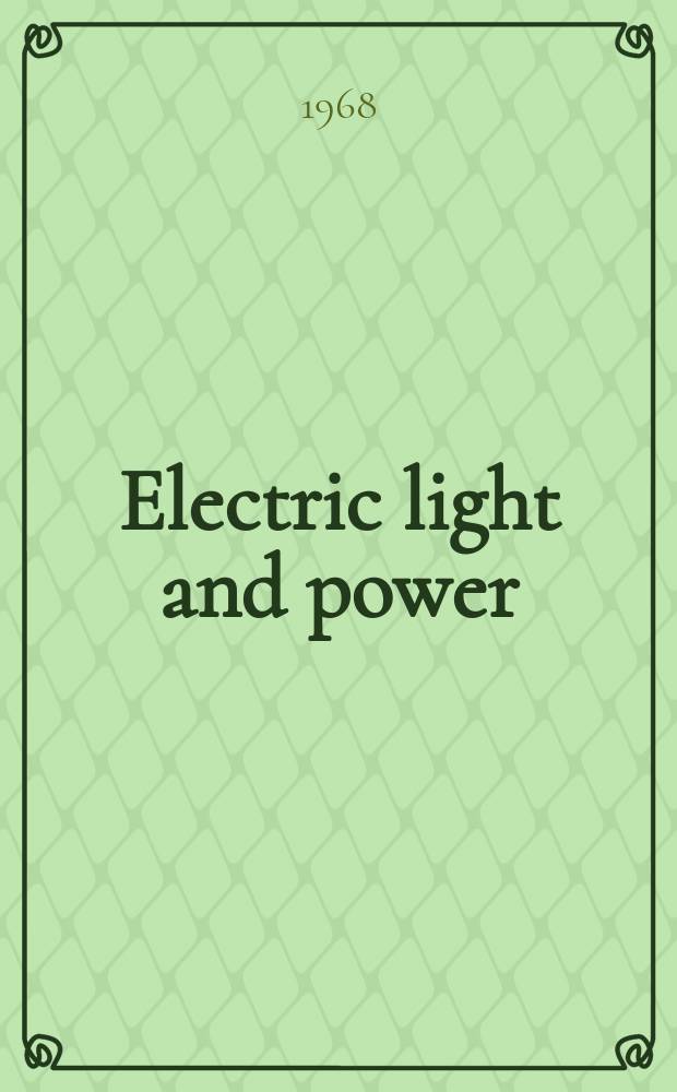 Electric light and power : Founded in 1922 Engineering, management and selling Publ. monthly. Vol.46, №10