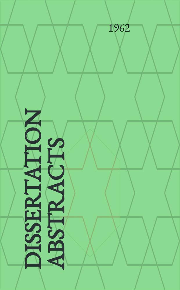 Dissertation abstracts : Abstracts of dissertations and monographs in microform. Vol.23, №3