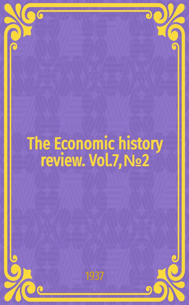 The Economic history review. Vol.7, №2