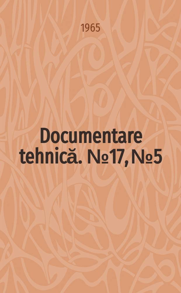 Documentare tehnică. №17, №5